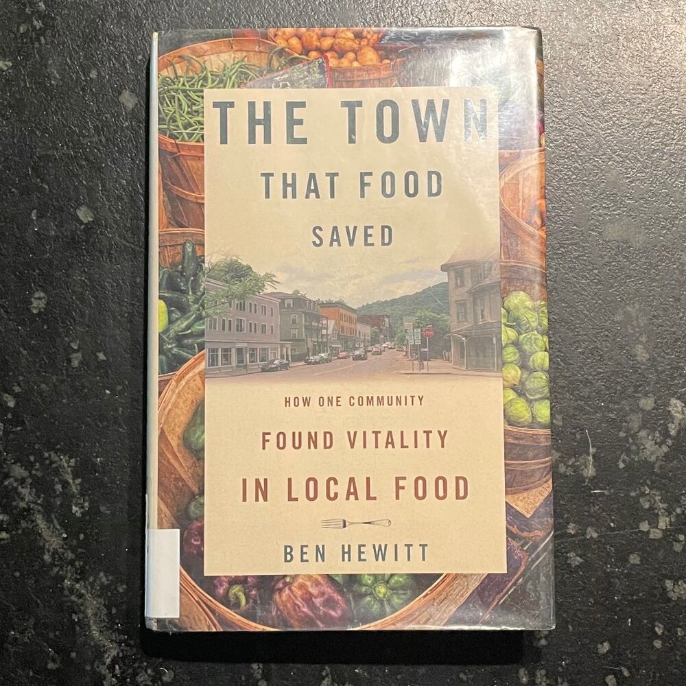 "The Town That Food Saved," 2009 First Ed. Hardcover Book
